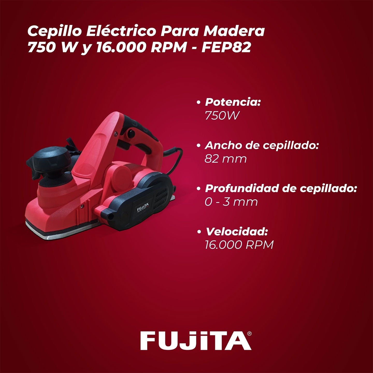 Cepillo Eléctrico De 750W FEP82 Fujita | Ancho 82mm | Uso Profesional