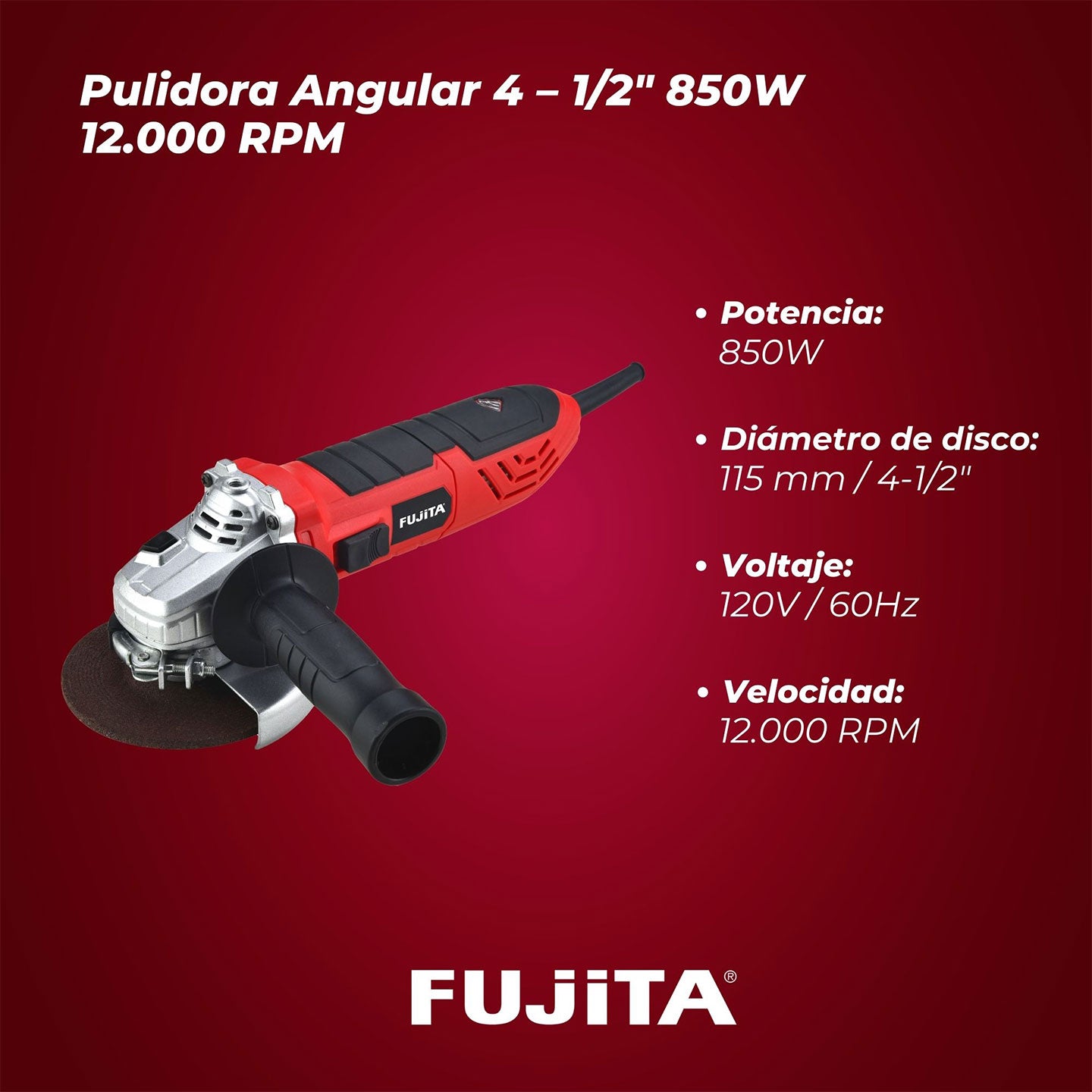 Pulidora Angular De 850W FGM3101B Fujita | Diámetro de 4 1/2" | Uso Profesional | Desbaste y Corte